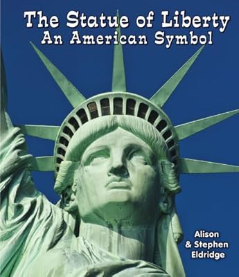The Statue of Liberty: An American Symbol