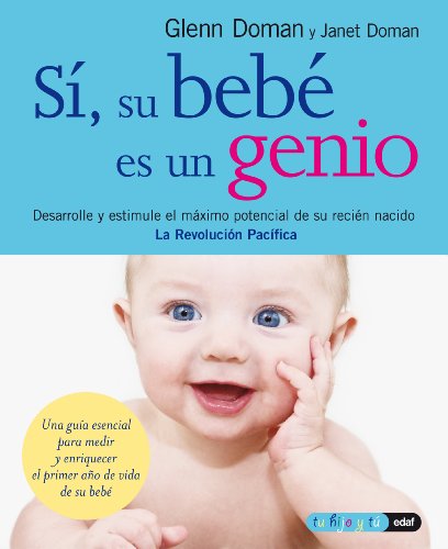 Si, su bebe es un genio by Glenn Doman