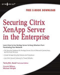 Securing Citrix XenApp Server in the Enterprise by Tariq Azad