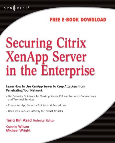 Securing Citrix XenApp Server in the Enterprise by Tariq Azad