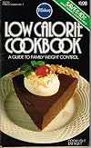 Low Calorie Cookbook: A Guide to Family Weight Control