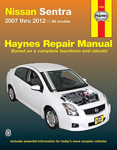 Nissan Sentra 2007 thru 2012 All Models by Editors of Haynes Manuals