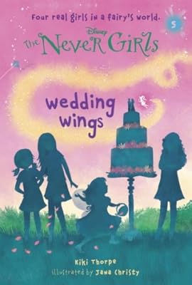 Never Girls #5: Wedding Wings (Disney: The Never Girls) (A Stepping Stone Book(TM))