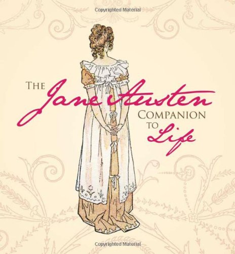 The Jane Austen Companion to Life by Inc. Sourcebooks