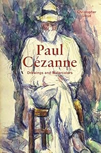 Paul C&eacute;zanne: Drawings and Watercolors