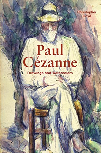 Paul C&eacute;zanne: Drawings and Watercolors by Christopher Lloyd