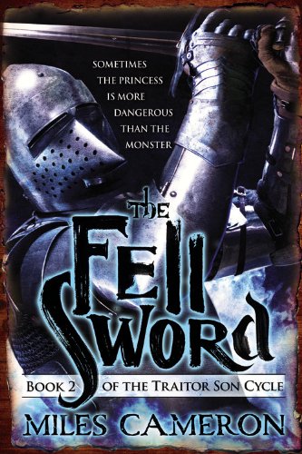 The Fell Sword by Miles Cameron