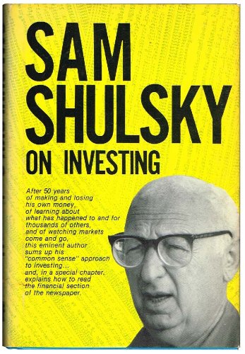 Sam Shulsky on investing by Sam Shulsky