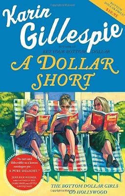 A Dollar Short: The Bottom Dollar Girls Go Hollywood