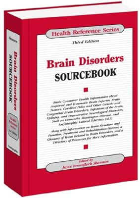 Brain Disorders Sourcebook