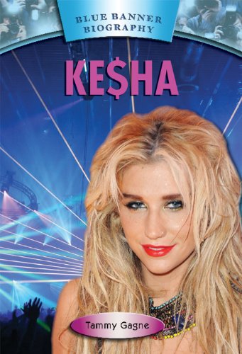 Ke$ha by Tammy Gagne