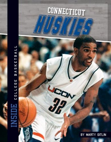 Connecticut Huskies by Marty Gitlin