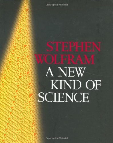A New Kind of Science by Stephen Wolfram