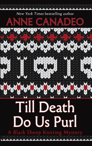 Till Death Do Us Purl by Anne Canadeo