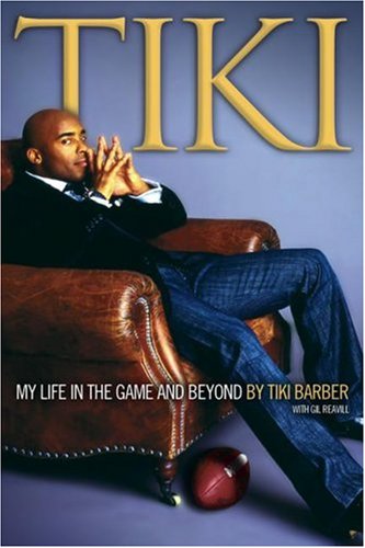 Tiki: My Life in the Game and Beyond by Tiki Barber