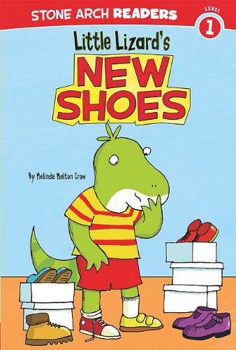 Little Lizard's New Shoes by Melinda Melton Crow