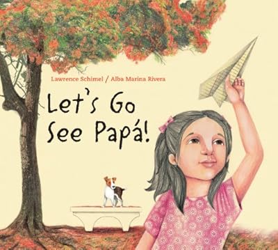 Let's Go See Pap&aacute;!