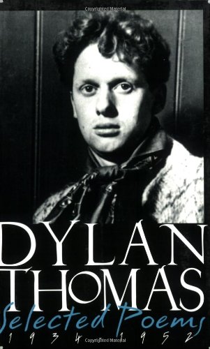 Selected Poems 1934-1952, New Revised Edition by Dylan Thomas