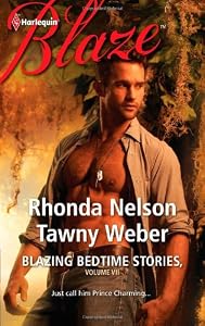 Blazing Bedtime Stories, Volume VII: The Steadfast Hot Soldier Wild Thing (Harlequin Blaze)
