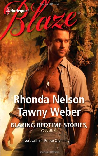 Blazing Bedtime Stories, Volume VII: The Steadfast Hot Soldier Wild Thing (Harlequin Blaze) by Rhonda Nelson