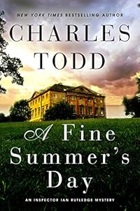 A Fine Summer's Day: An Inspector Ian Rutledge Mystery