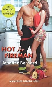 Hot for Fireman: A Bachelor Firemen Novel