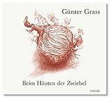 Beim Häuten der Zwiebel - Günter Grass