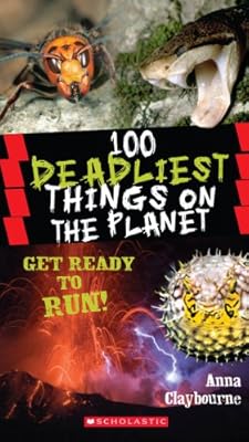 100 Deadliest Things on the Planet