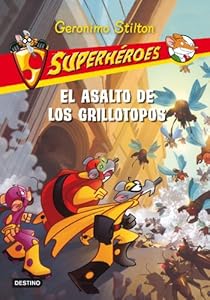 Superh&eacute;roes 3::El asalto de los grillotopos