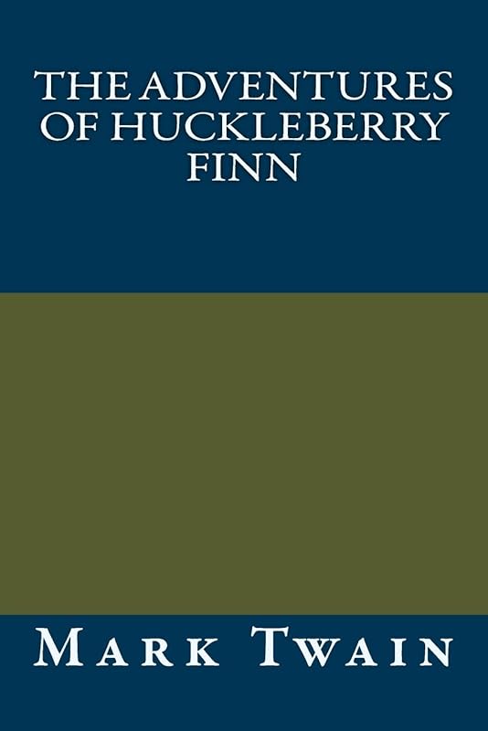 The Adventures of Huckleberry Finn by Mark Twain