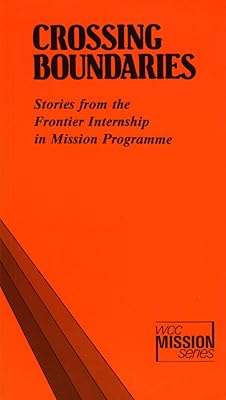 Crossing Boundaries: Stories from the Frontier Internship in Mission Programme