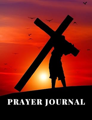 Prayer Journal Note Book for Women and Men: Prayer, Devotional and Bible Studies Journal Note Book for Christians and Catholics: Large (8.5x11 inches) ... Daily Devotion and Sermons (Art Cover)