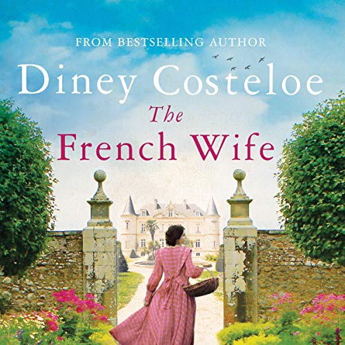 The French Wife by Diney Costeloe