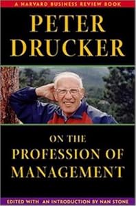 Peter Drucker on the Profession of Management (Harvard Business Review Book)