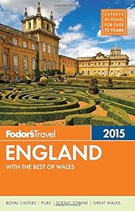 Fodor's England 2015: with the Best of Wales by Fodor's