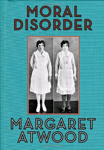 Moral Disorder: and Other Stories by Margaret Atwood