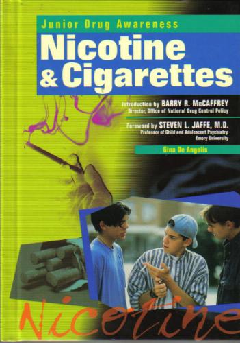 Nicotine & Cigrtt's (Jr Drug) (Junior Drug Awareness) by Gina De Angelis