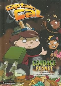 Captain Cal and the Garbage Planet