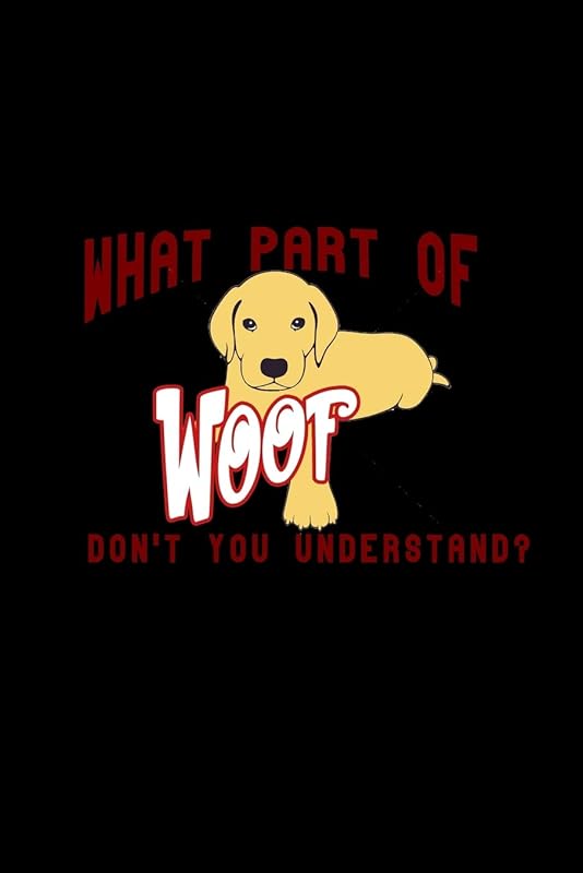What part of woof don't you understand?: 110 Game Sheets - 660 Tic-Tac-Toe Blank Games | Soft Cover Book for Kids for Traveling & Summer Vacations | ... x 22.86 cm | Single Player | Funny Great Gift by Till Wiek