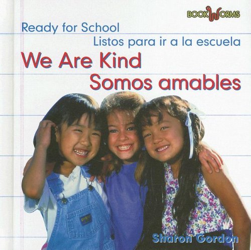 We Are Kind/somos Amables: Somos Amables (Bookworms) (Spanish Edition) by Sharon Gordon