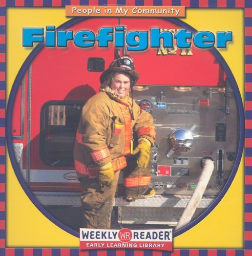 Firefighter (People in My Community) by Jacqueline Laks Gorman