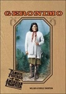 Geronimo (Famous Figures of the American Frontier)