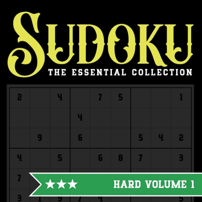 Sudoku The Essentials Collection Hard Volume 1: 200 Large Print Hard Sudoku Puzzles by Puzzlebooks Co