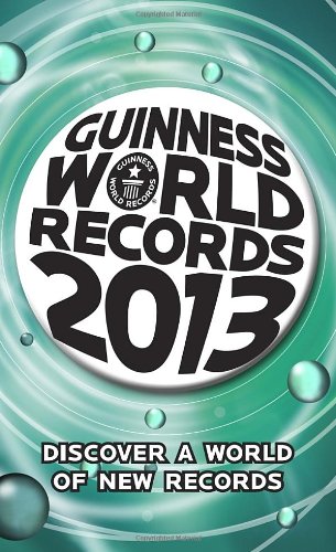 Guinness World Records 2013 by Craig Glenday 
			
			
		
		
		
       	 
       		
       			(Editor)