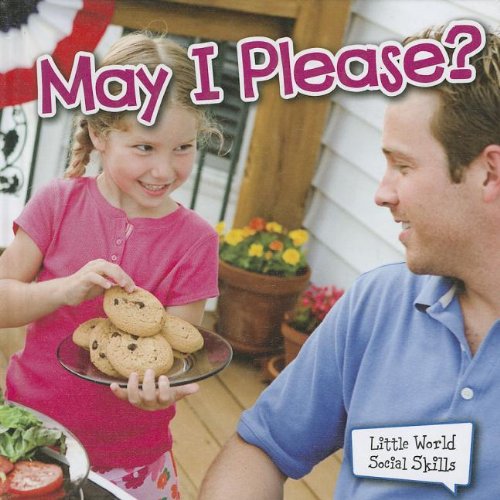 May I Please? by Kyla Steinkraus