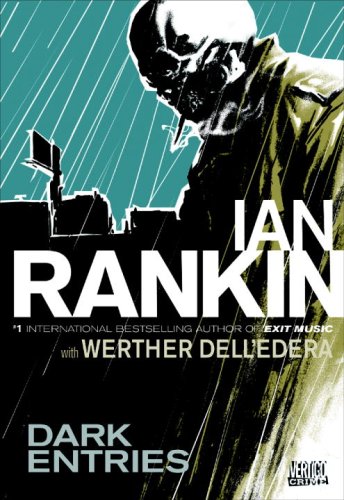 Dark Entries (Vertigo Crime) by Ian Rankin