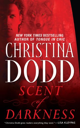 Scent of Darkness (Darkness Chosen, Book 1) by Christina Dodd