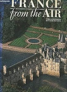 France from the Air by Jean L Houdebine