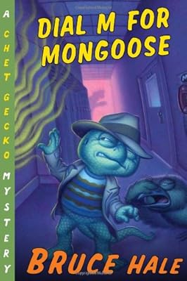 Dial M for Mongoose: A Chet Gecko Mystery