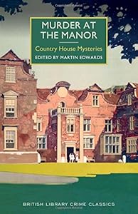 Murder at the Manor: A British Library Crime Classic